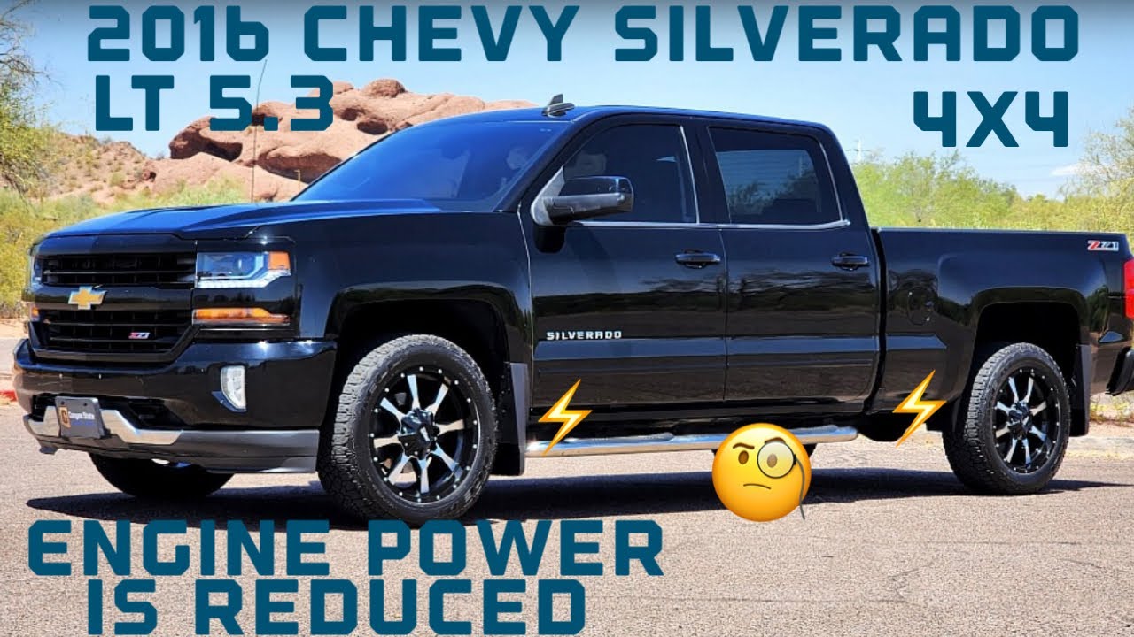 2016 Chevy Silverado 5.3 ⚡️ENGINE POWER IS REDUCED⚡️😬😬🤔🤔