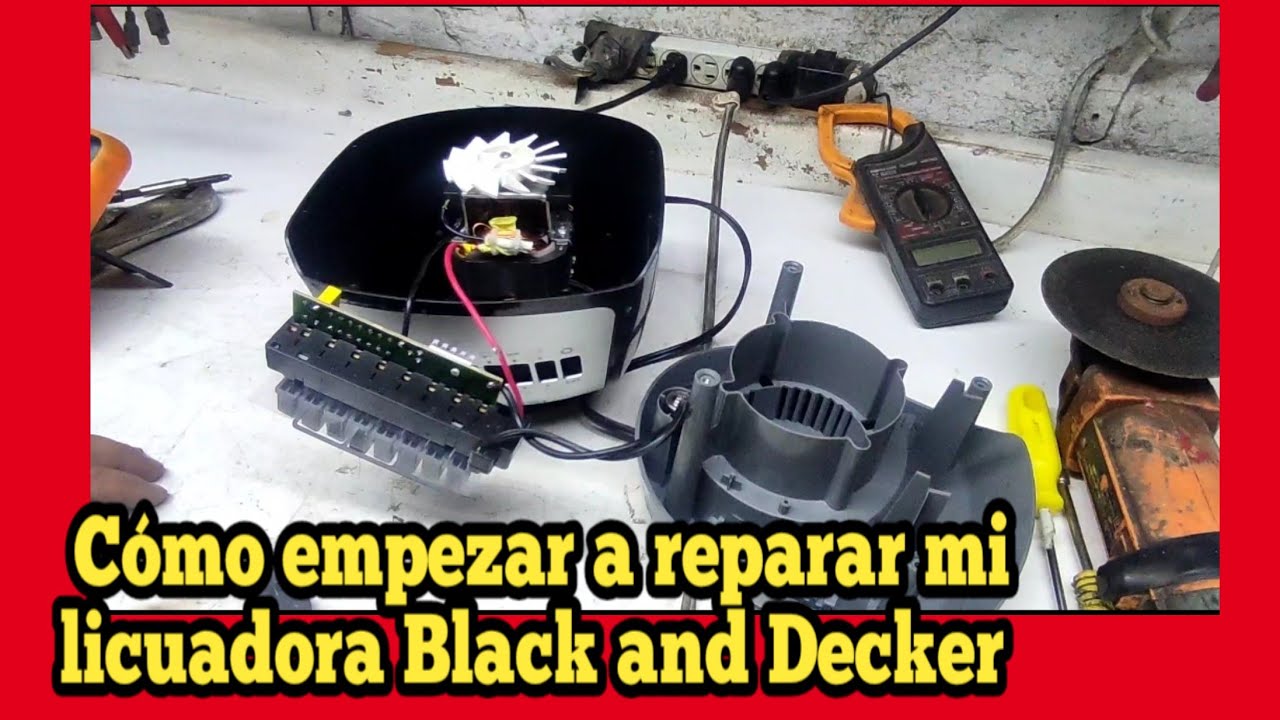 Como empezar a reparar mi licuadora BLACK AND DECKER que no enciende