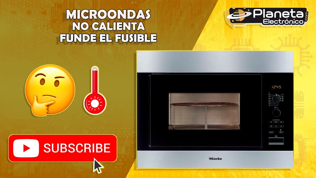Microondas no calienta y funde fusible de entrada como medir sus componentes