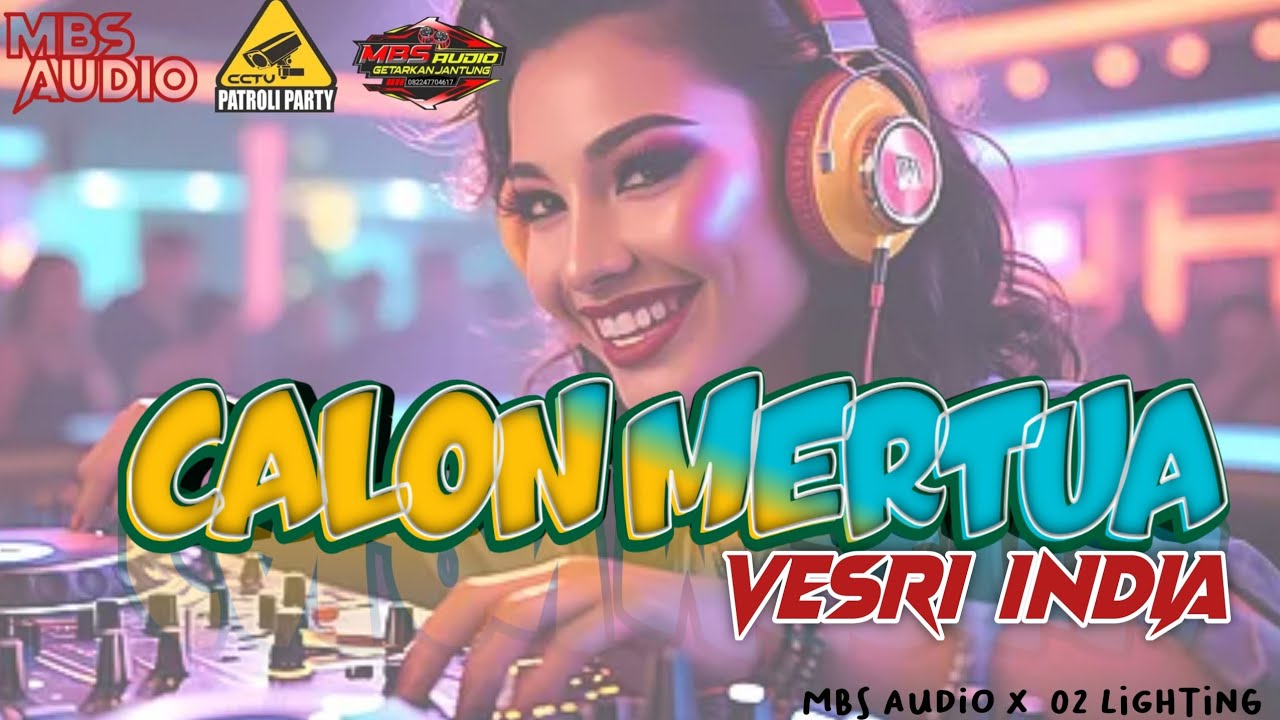 Remix terbaru 2026|| calon mertua versi India X MBS audio Solor