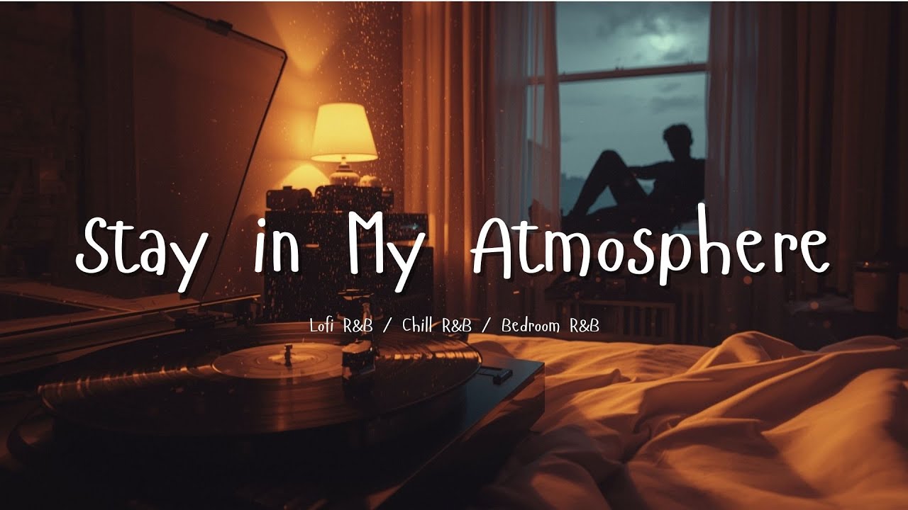 Stay in My Atmosphere – Lofi R&B Love Song | SamChillPop