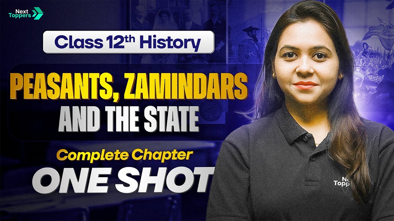 Peasants, Zamindars and the State Class 12 One Shot | 12th History Chapter-9 Revision | CBSE 2025-26