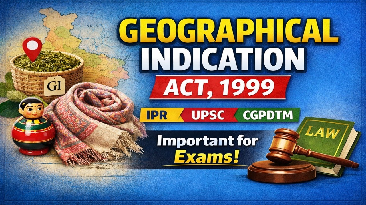 Geographical Indications Act 1999 | GI Act 1999 Sections | IPR Guru | CGPDTM | Law Exams |