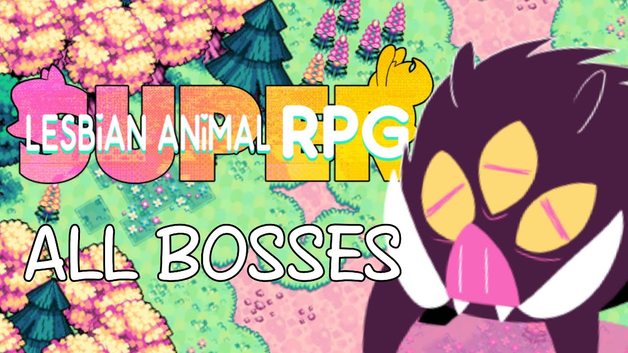 Super Lesbian Animal RPG - All Bosses