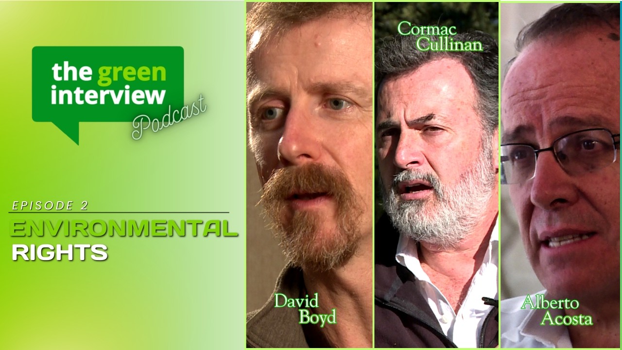The Green Interview Podcast - Episode 2: Environmental Rights!