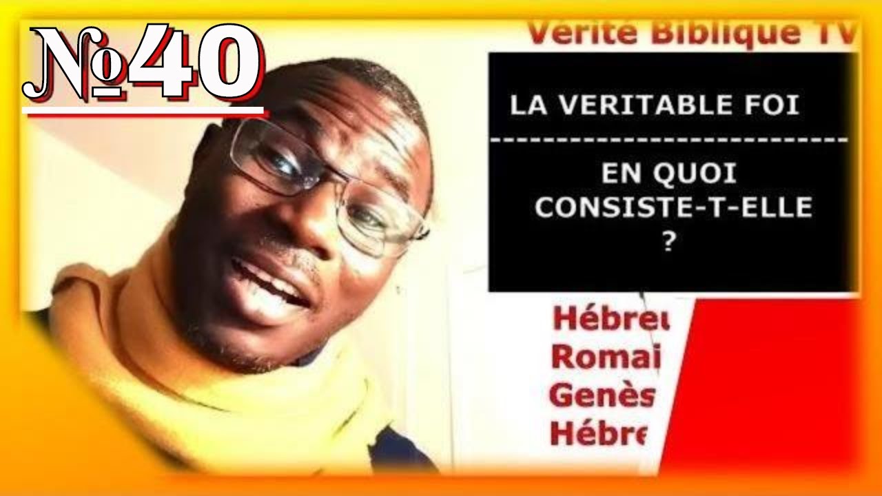 La Véritable FOI selon Dieu - @Vidéo №40