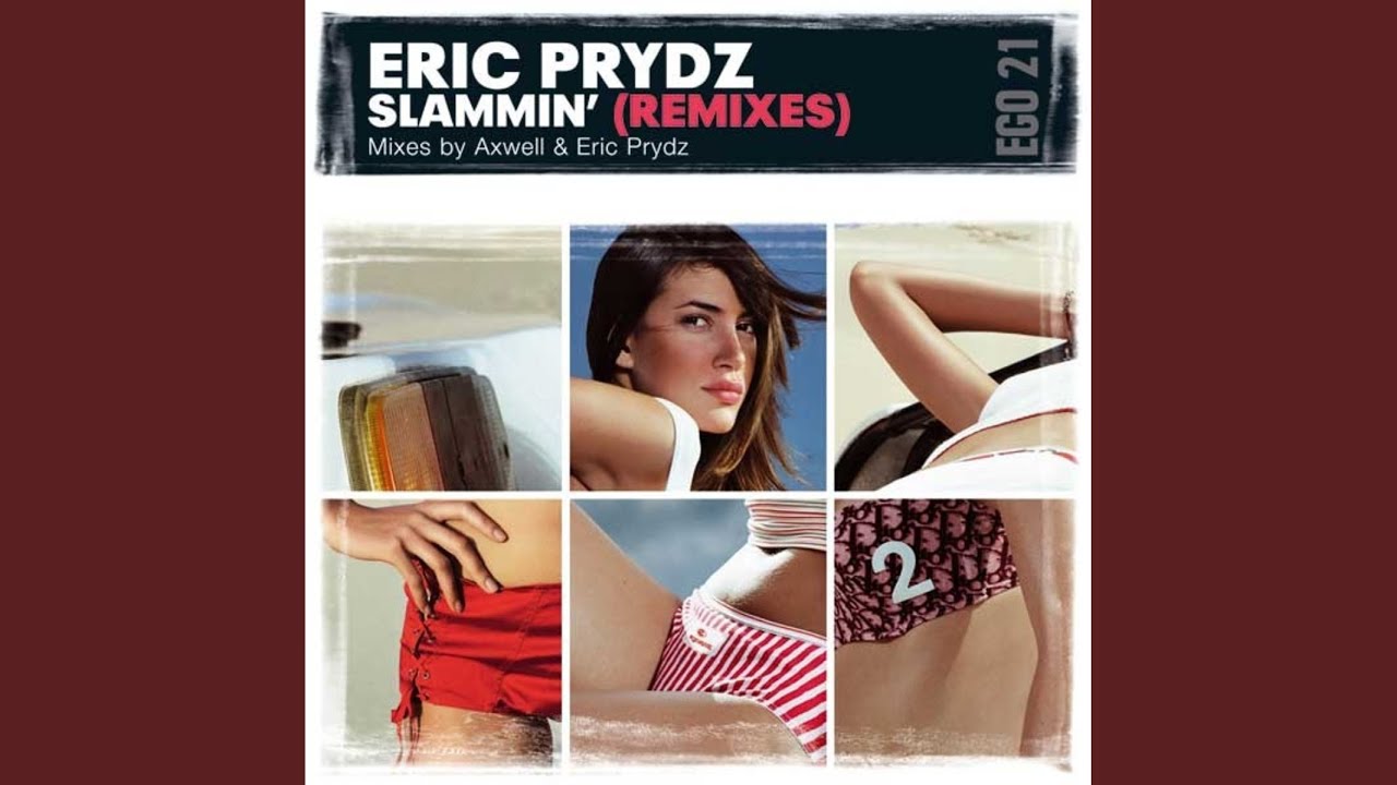 Slammin' (Axwell Remix)