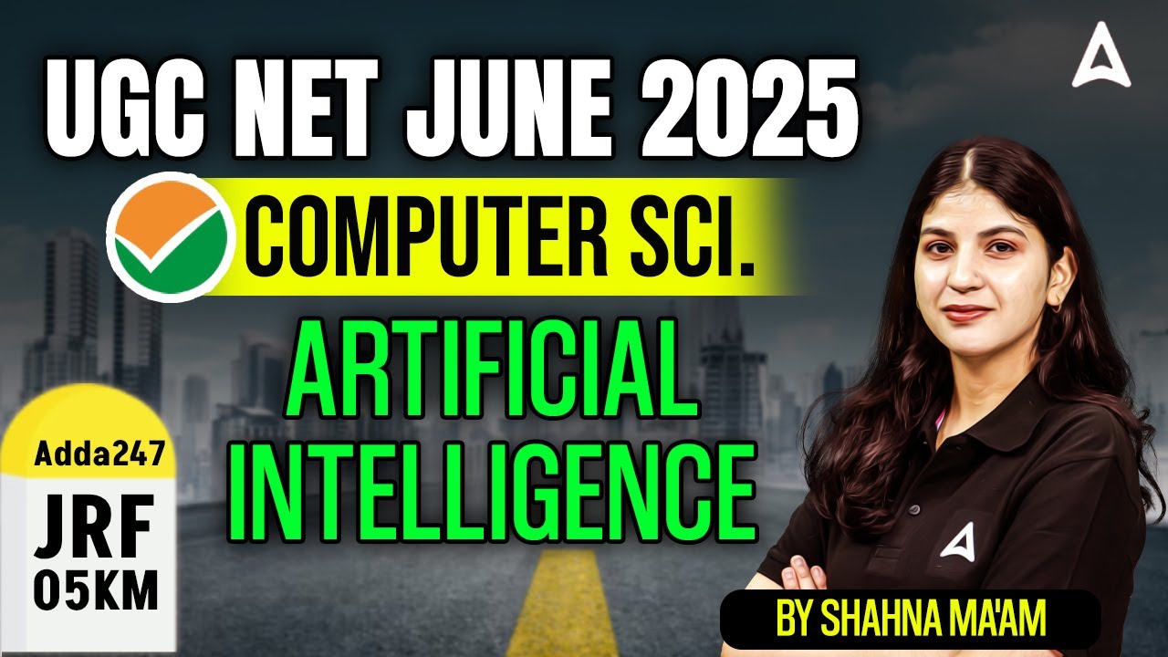 UGC NET Computer Science Unit 5 | Artificial Intelligence By Shahna Ma'am