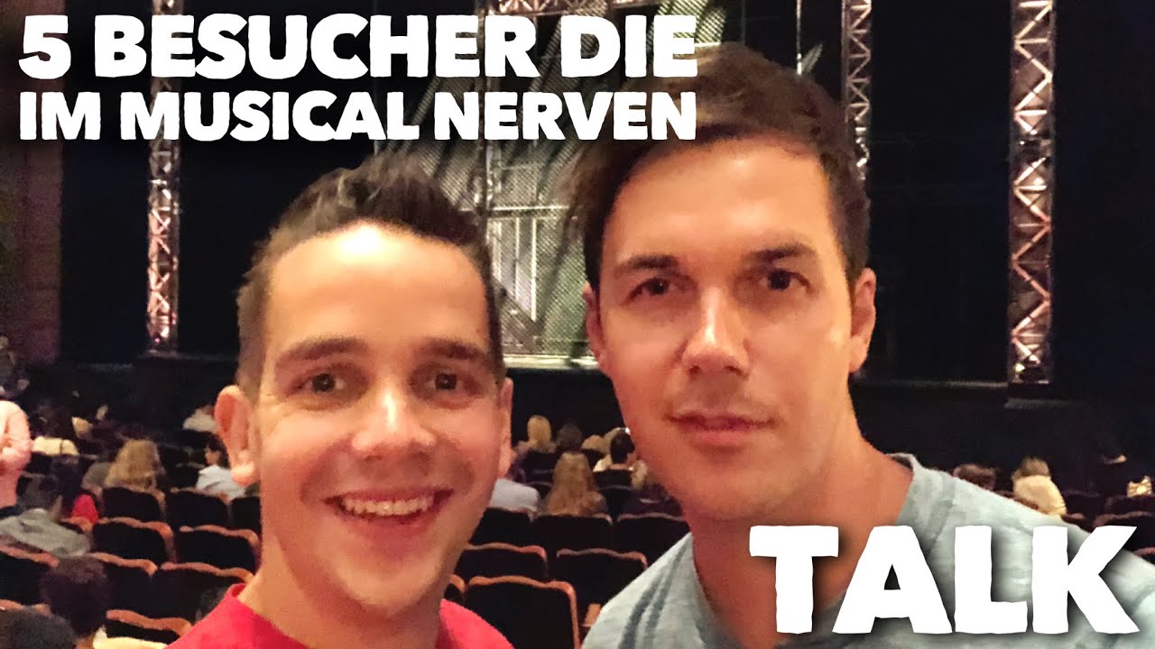 5 Typen die im Musical nerven (Adrian schämt sich)