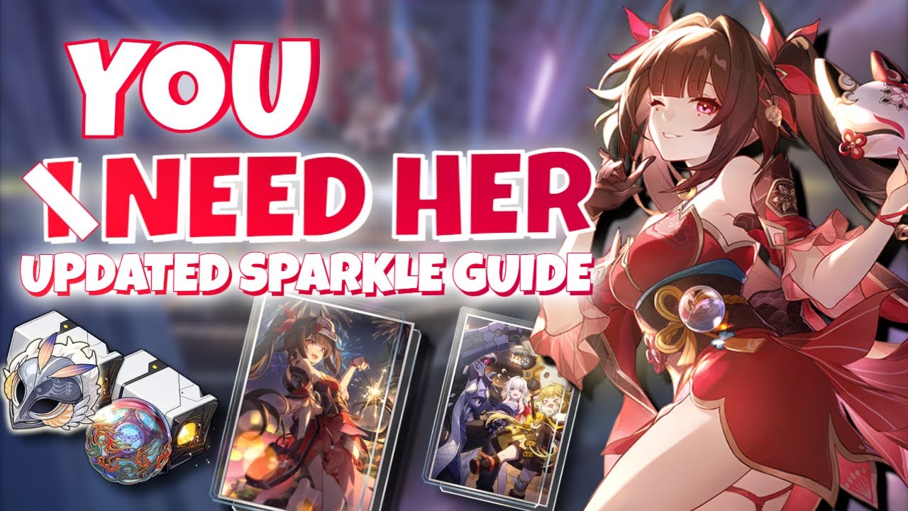 Has Sparkle&rsquo;s Value Changed? | UPDATED Sparkle Guide [Best Relics, Light Cones & Teams]