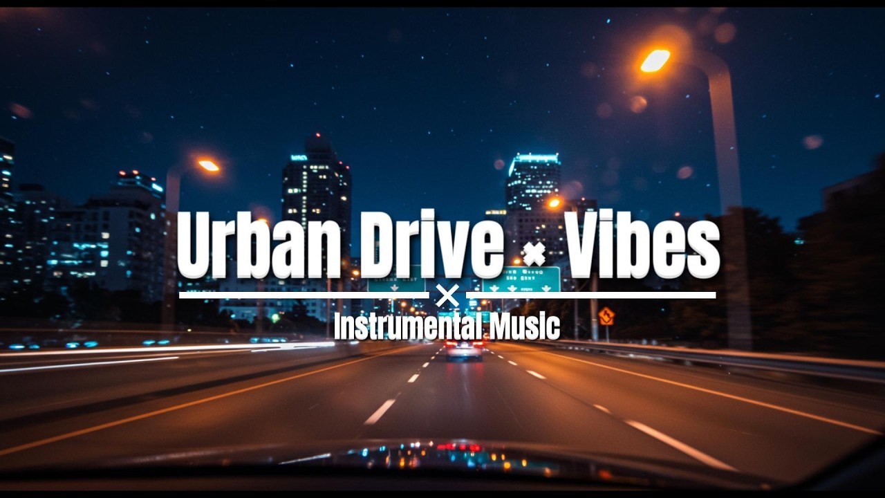 【BGM】 Urban Drive - vibes｜Instrumental Music ★ #BGM #original #music #goodvibes #relaxing 