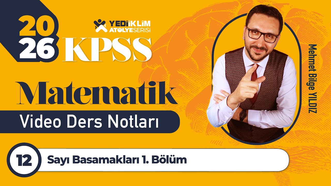 12 - Sayı Basamakları 1. Bölüm - Mehmet Bilge YILDIZ