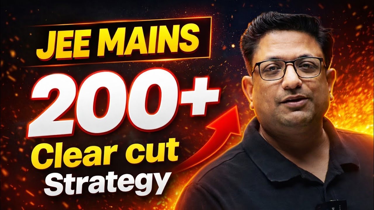 200+ Score ! JEE Mains & Adv. IIT Bombay Clear -Cut- Strategy 🔥 #iitjee #jee2026