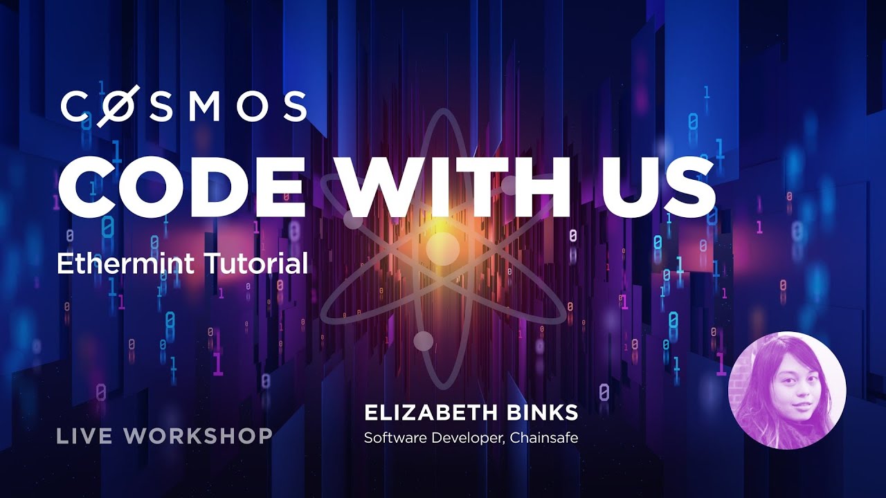 Cosmos Code With Us - Ethermint Tutorial