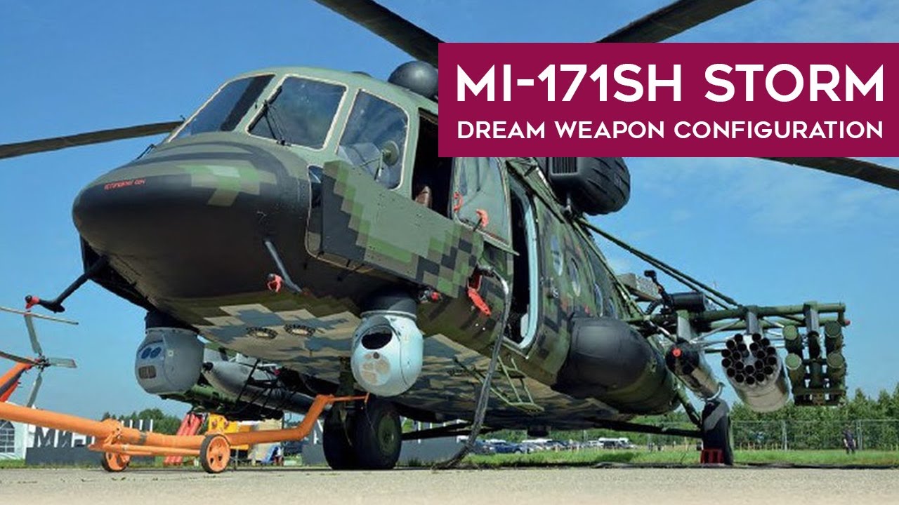 Mi-171Sh Storm Armed Helicopter - Desirable Weapon Configuration