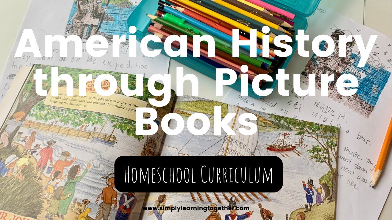 American History through Picture Books - PART 2 | Simple Homeschool History Curriculum