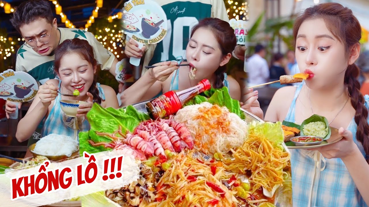 Thử Thách Ăn Mâm Gỏi Thái KHỔNG LỒ Nhận Tiền Thưởng !!!!