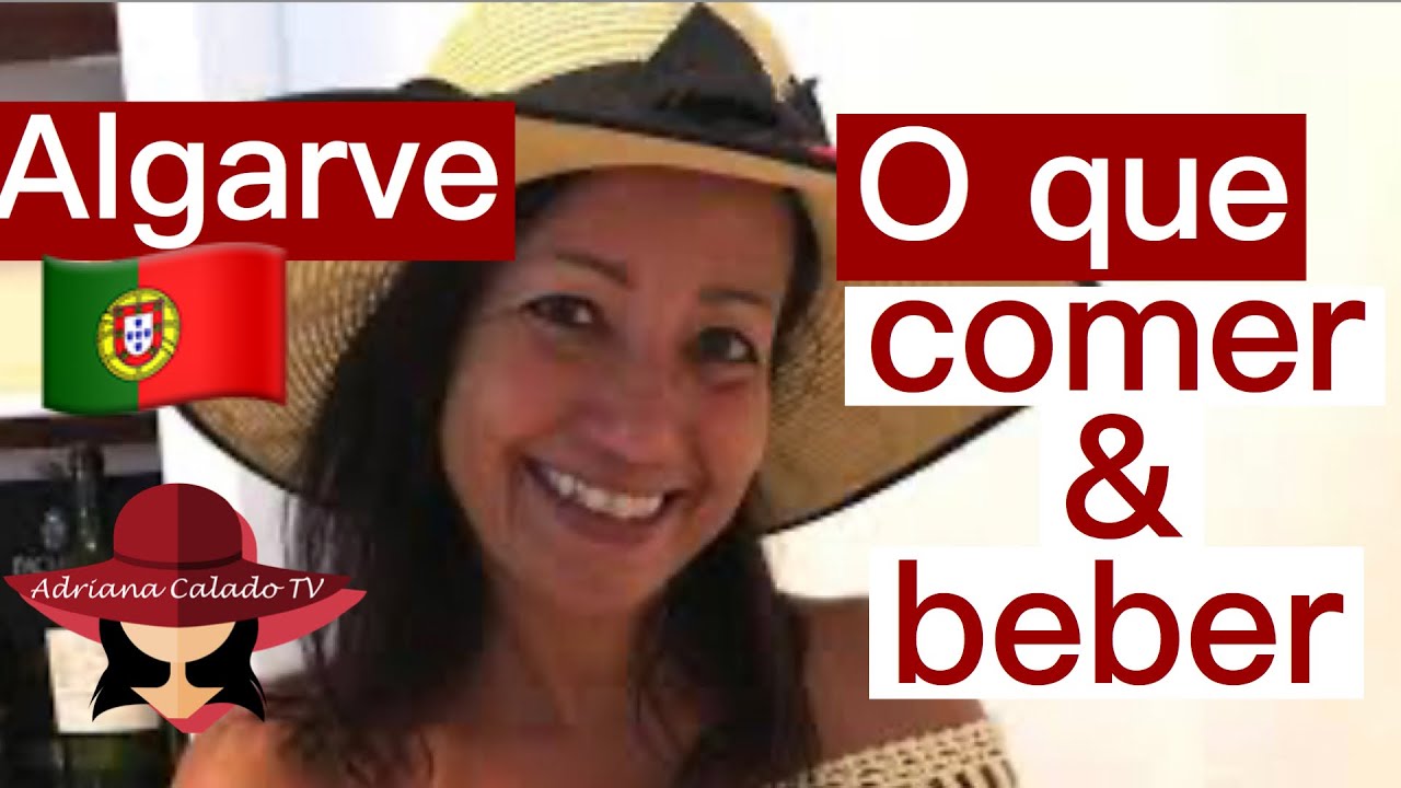 O QUE COMER E BEBER EM ALGARVE - PORTUGAL- SÉRIE #ALGARVE