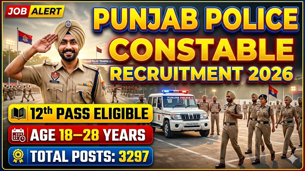 Punjab Police Constable Recruitment 2026 | 3297 Vacancy | 12th Pass | Age Limit 18–28 | Apply Online