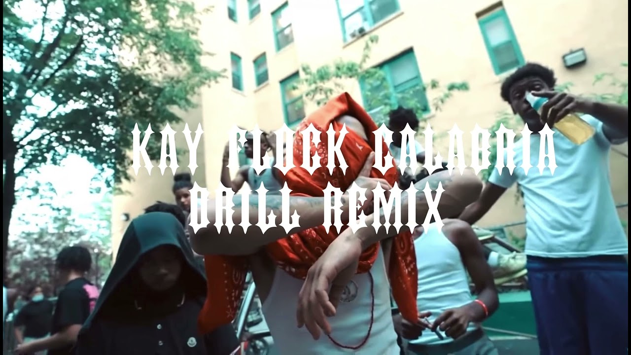 Kay Flock - Calabria Drill | Remixed By Jmixes Prod.@KosfingerBeats
