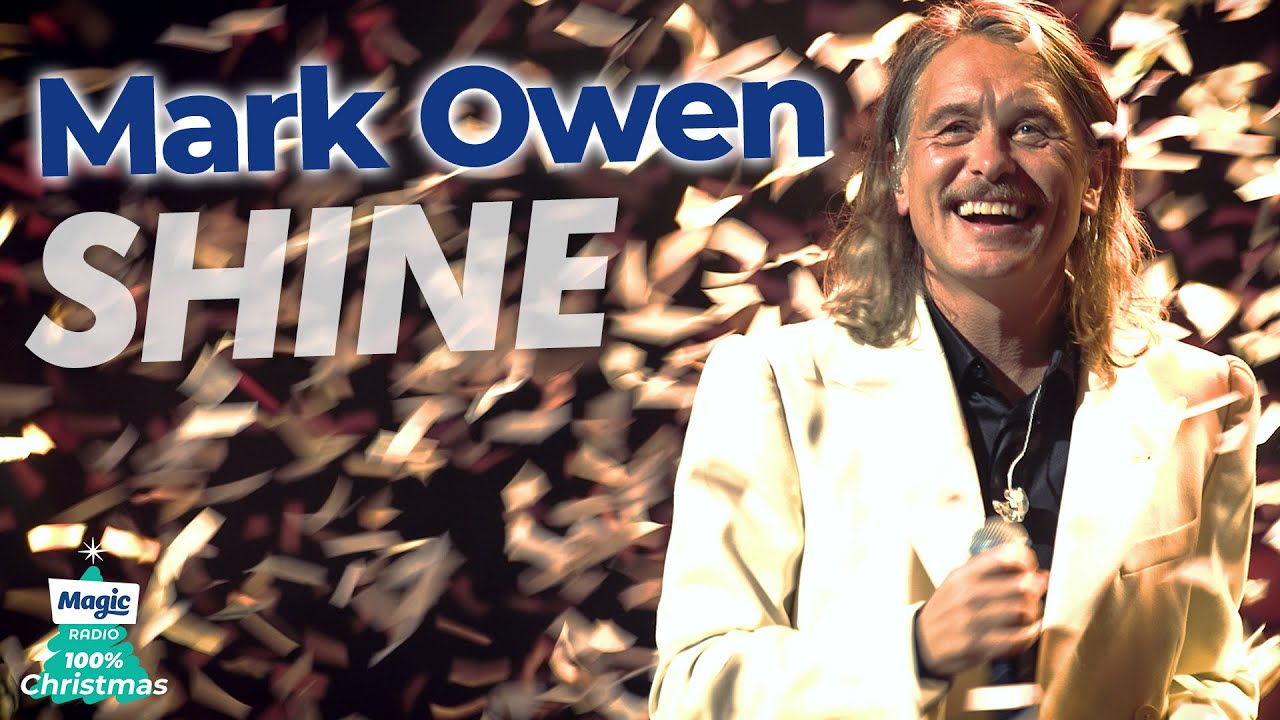 Mark Owen - Shine | Magic of Christmas 2022