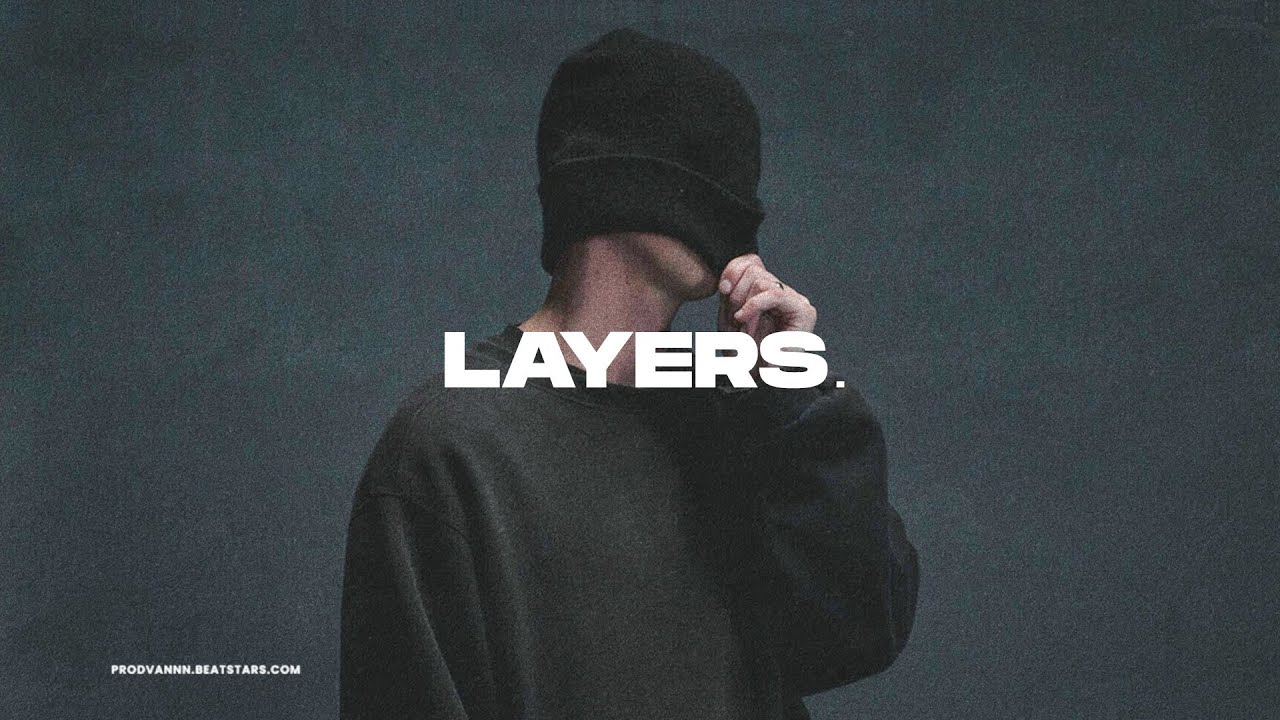 Hard NF Type Beat - 'LAYERS'