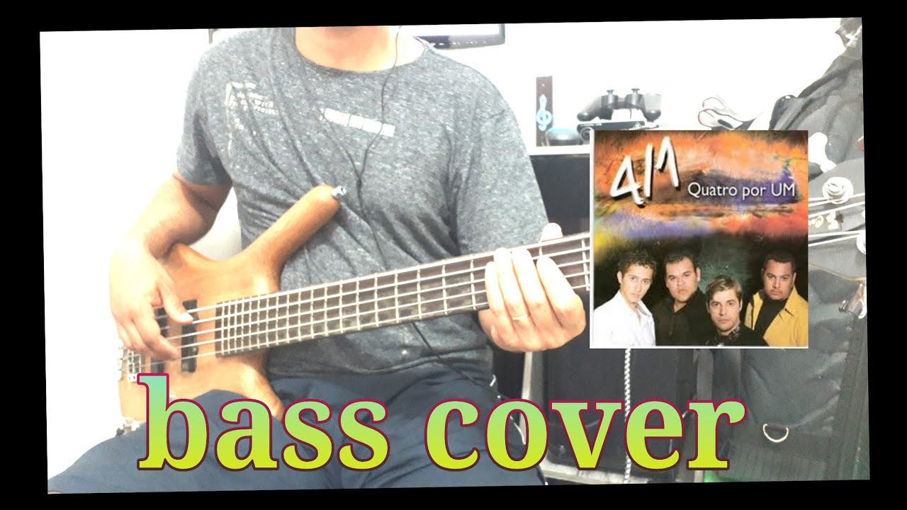 Quatro por um - cinco pães e dois peixinhos - bass cover
