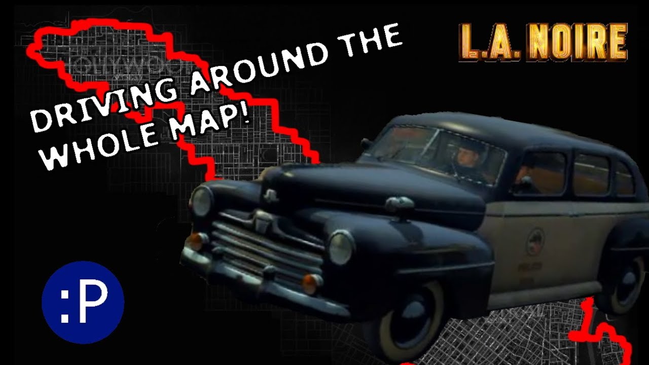 L.A. Noire TIMELAPSE, Driving Around the Map Edge, Scenic Route Ep29