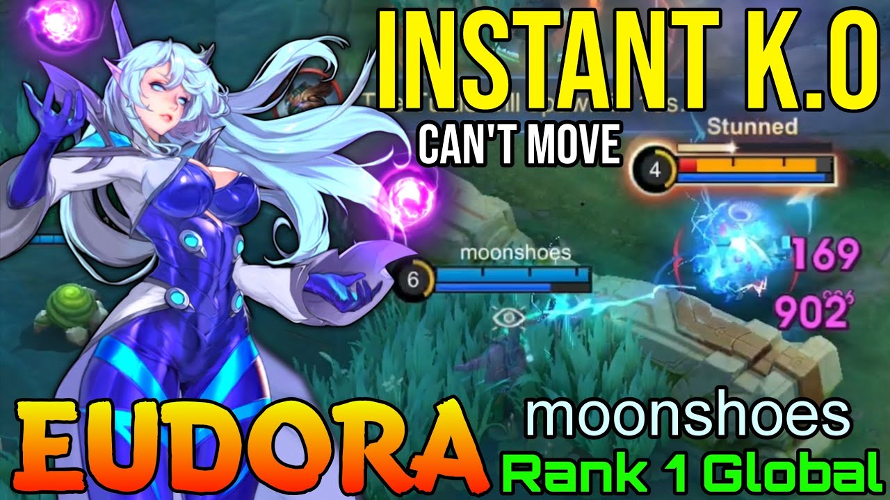 Eudora Instant Kill Combo - Top 1 Global Eudora by moonshoes - Mobile Legends