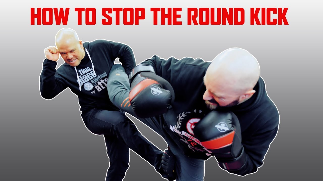 How to stop the round kick