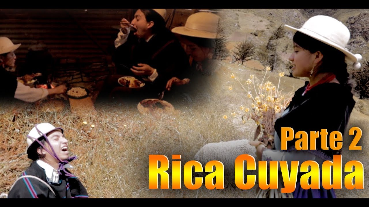 Rica Cuyada Parte 2/RunaFinoTv/Cañar_Ecuador ✓✓