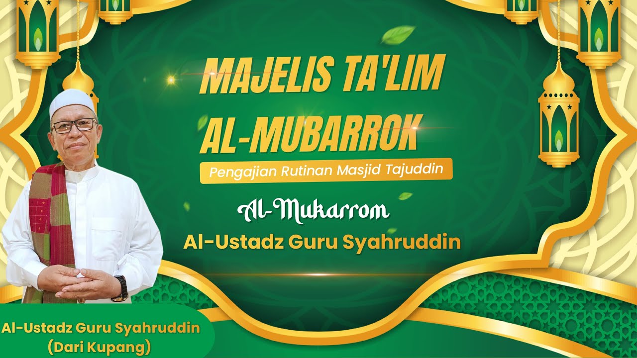 🔴[ LIVE ]Pengajian Rutinan Majelis Ta'lim Al-Mubarok Setiap malam Kamis Masjid Tajuddin Selat Hulu