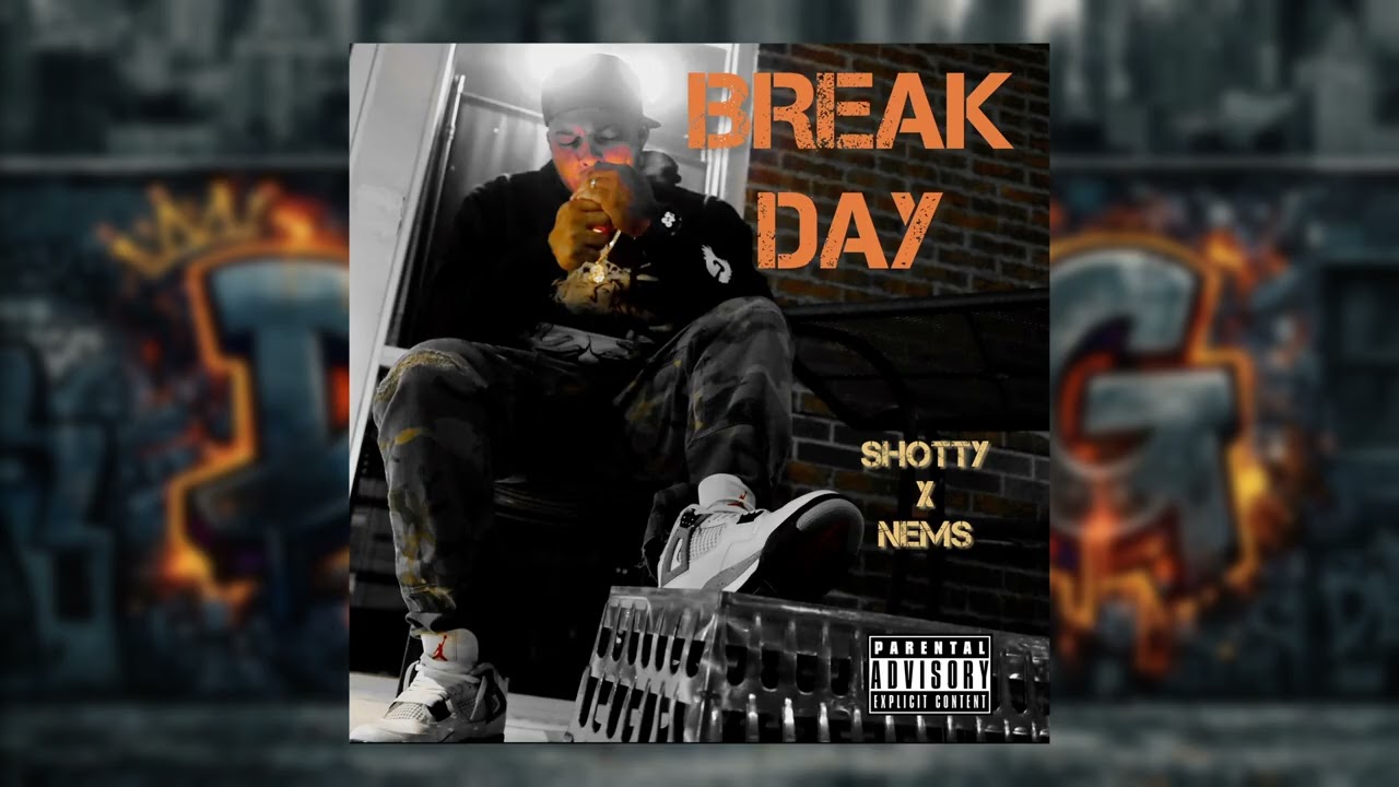 Break Day (Explicit) – Shotty DBD x NEMS | Official Audio