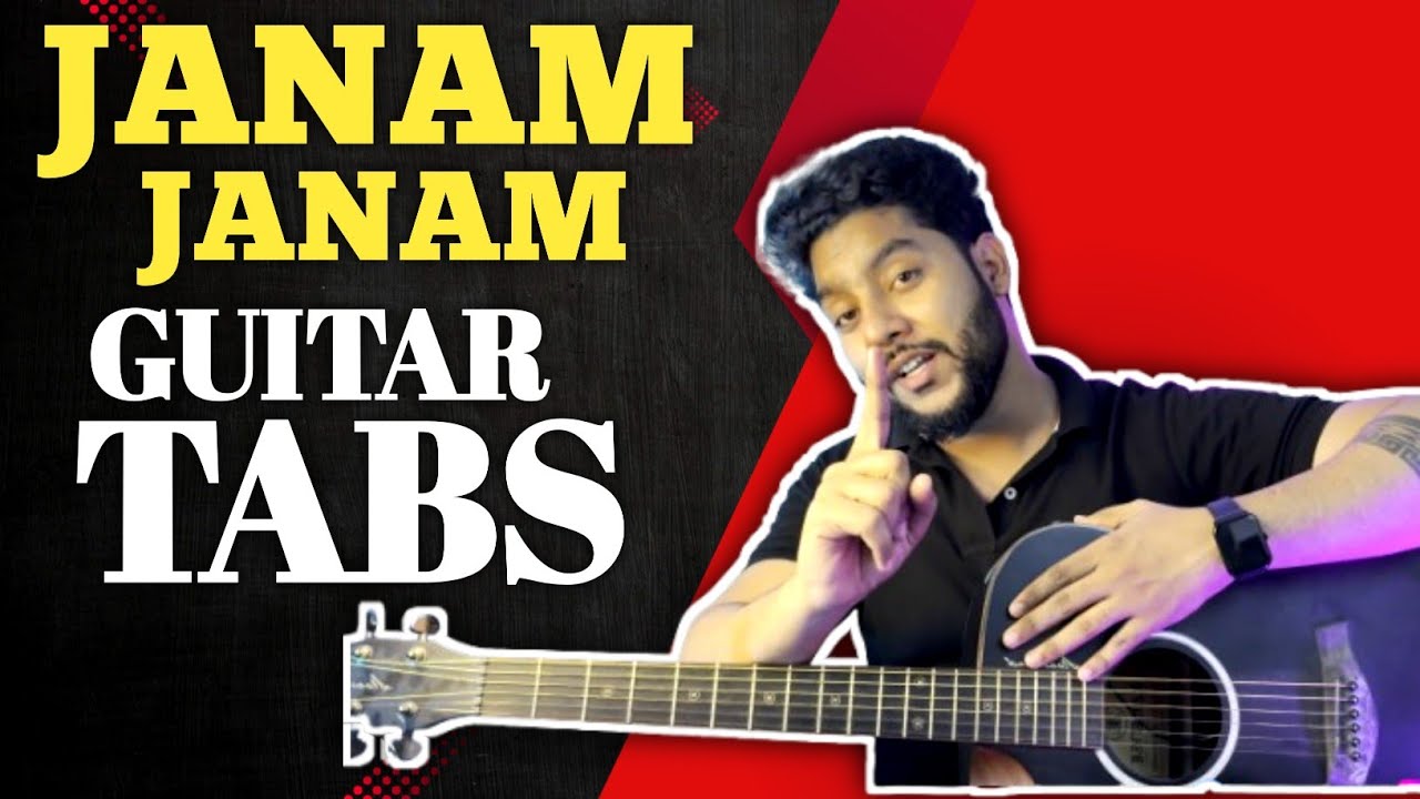 JANAM JANAM EASY GUITAR TABS STEP BY STEP | JANAM JANAM | EASY GUITAR TABS | GUITAR TUTORIAL/LESSON