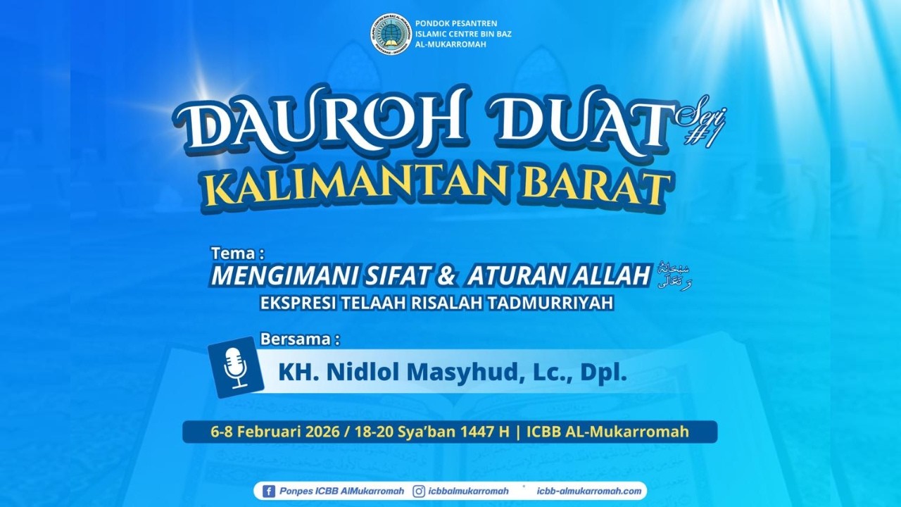 🔴 Live Sesi 6 (Part 2)  |  Dauroh Duat Kalimantan Barat Seri #1 Bersama KH. Nidlol Masyhud, Lc., Dpl