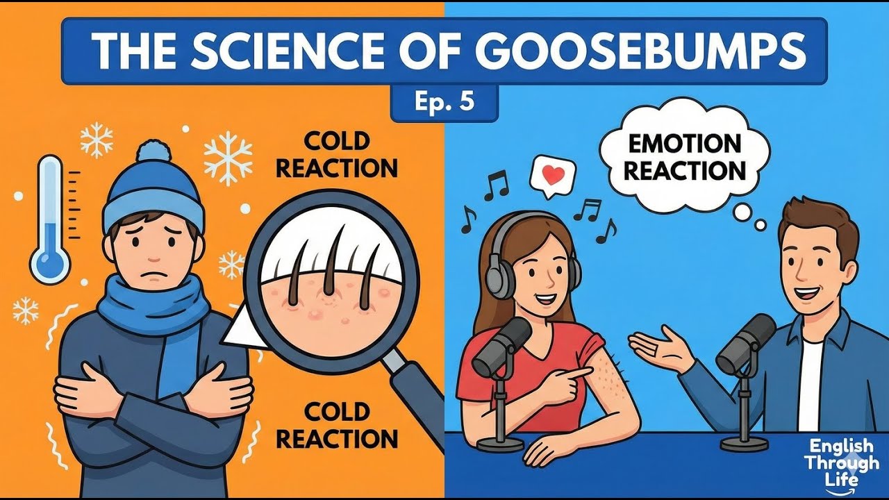 Why Do We Get Goosebumps? | English Listening Practice (Ep. 5)