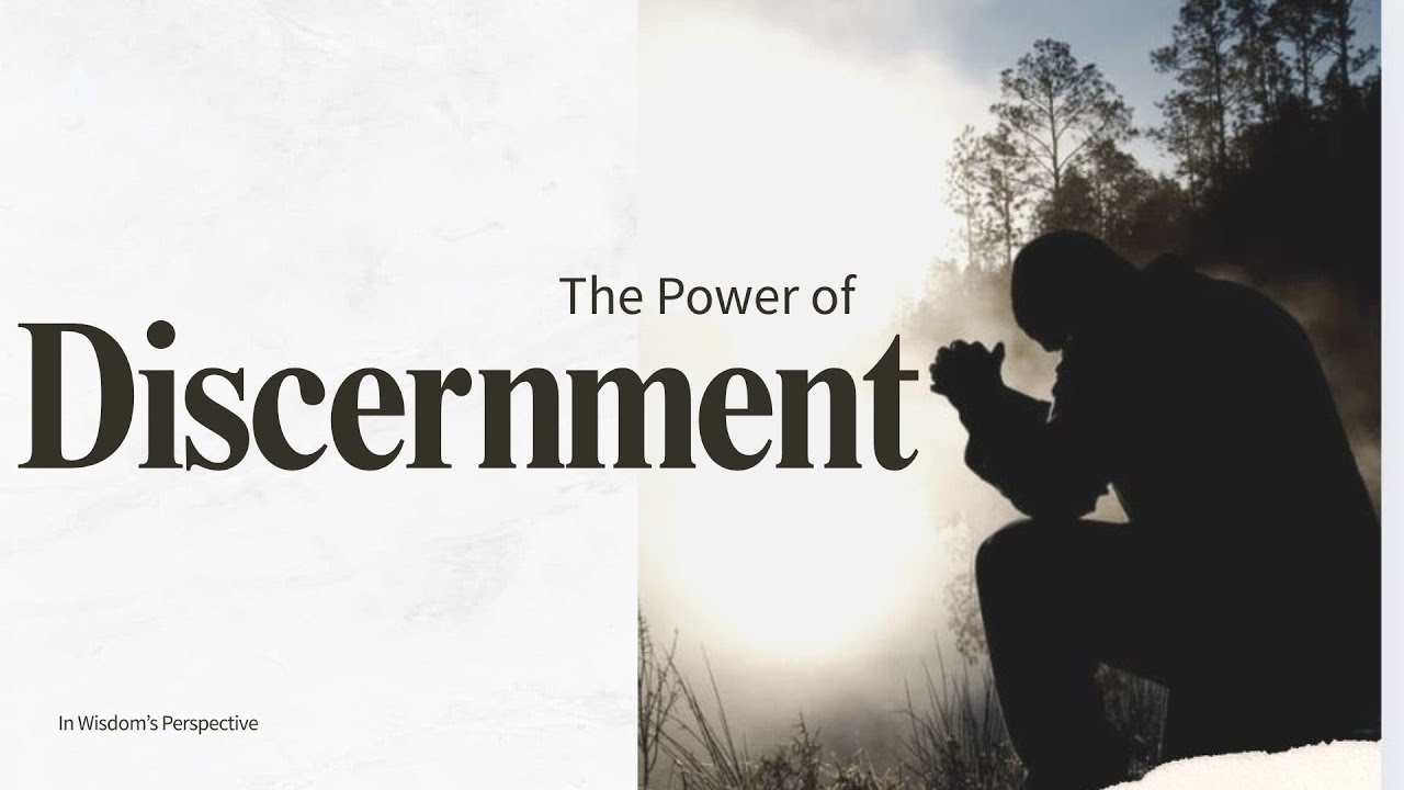 The Power of Discernment & Why Believers Must Activate This Grace...