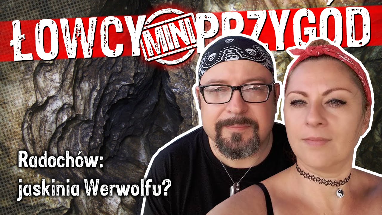 Radoch&oacute;w: Jaskinia Werwolfu?