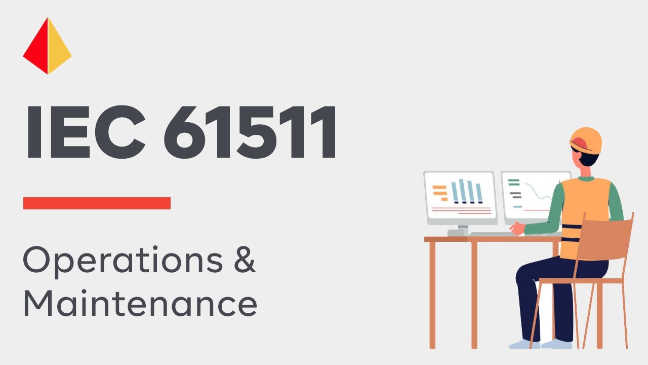 IEC61511: Operations & Maintenance (2018)
