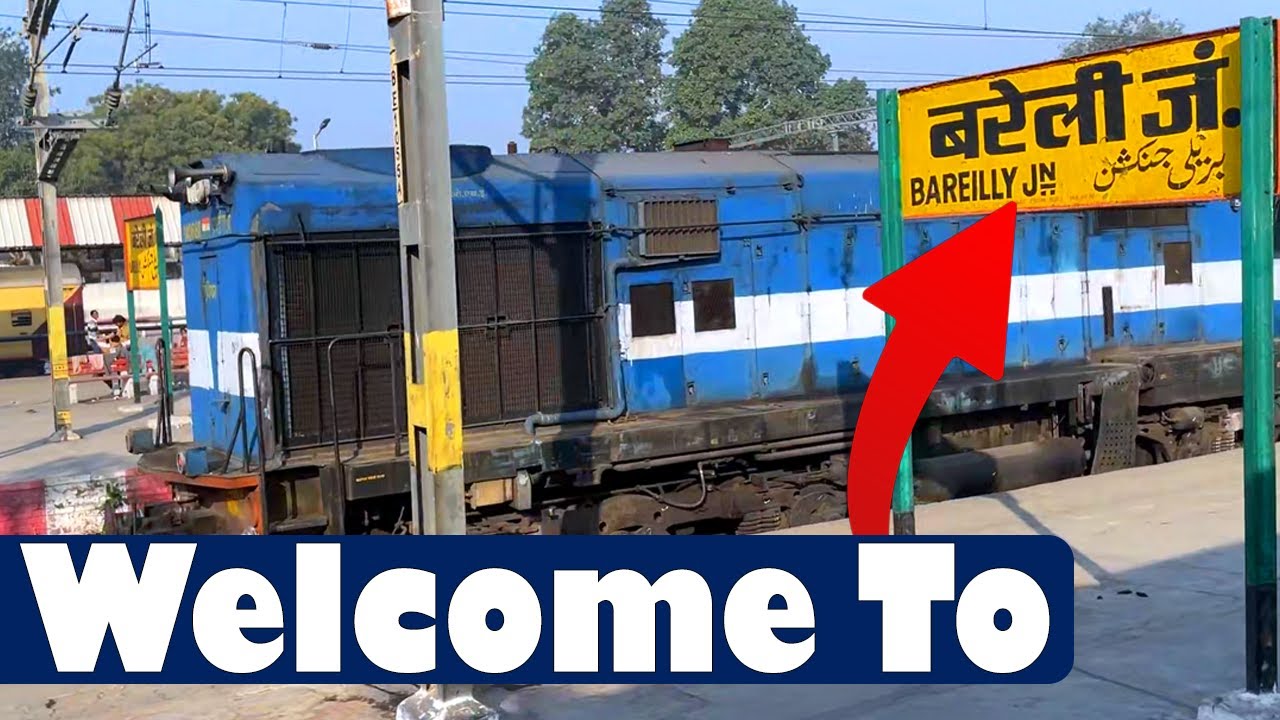 Bareilly Junction Railway Station | Bareilly Railway Station