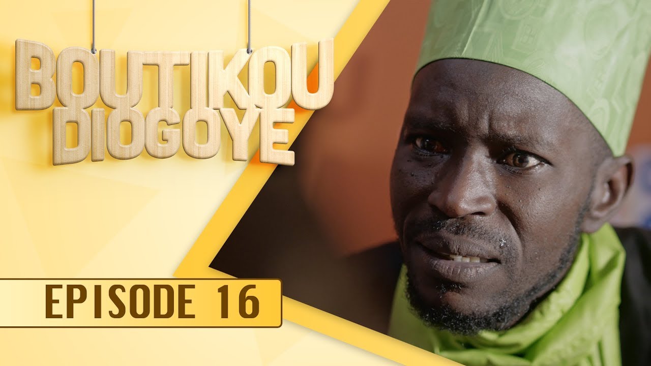 Boutikou Diogoye - Episode 16