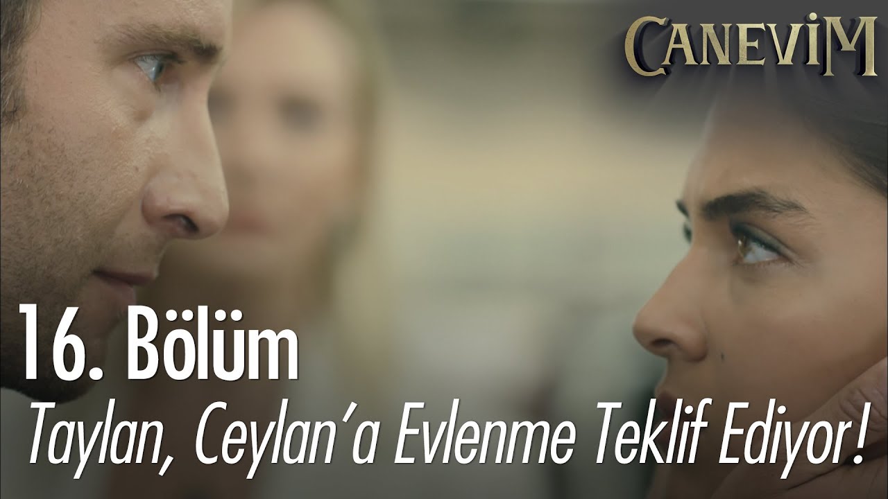 Ceylan'a, &Ouml;mer'in &ouml;n&uuml;nde evlenme teklifi - Canevim 16. B&ouml;l&uuml;m