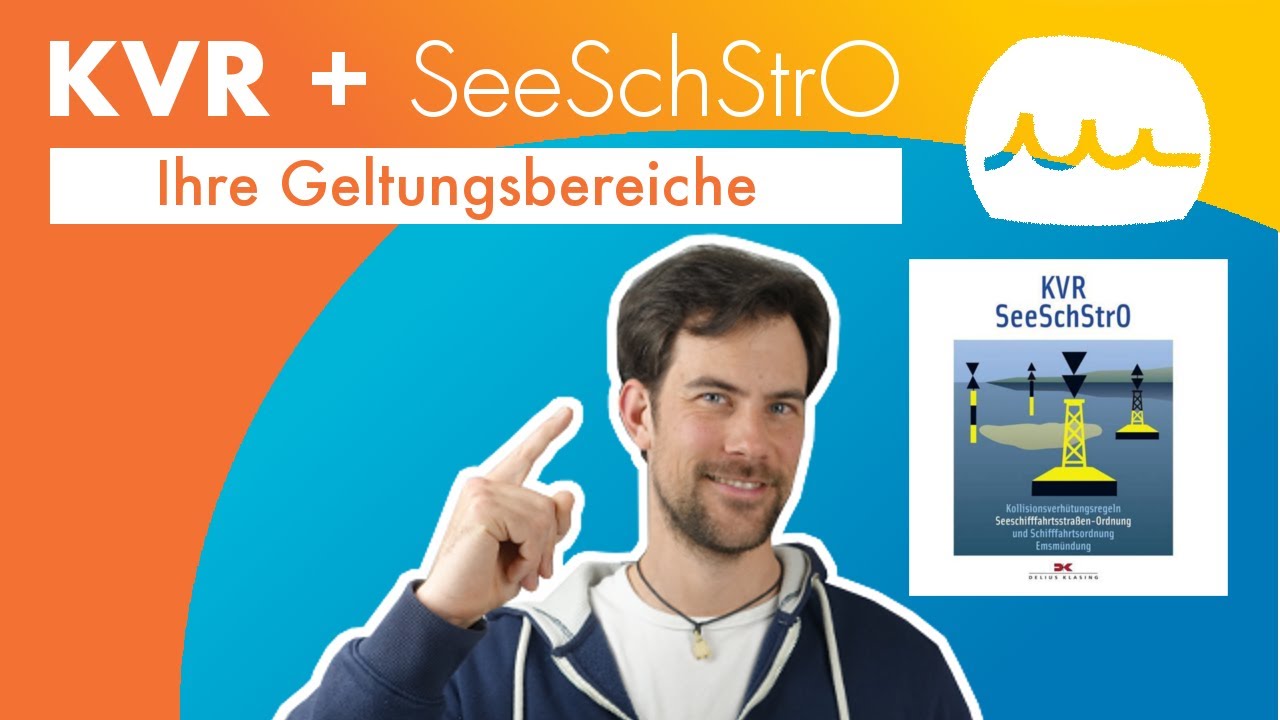 Grundlagen der KVR und SeeSchStrO für SBF See Theorie