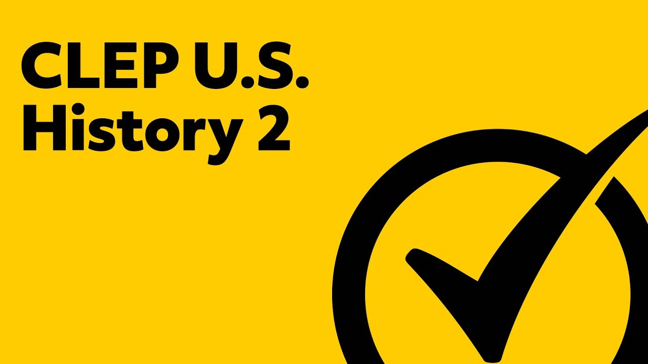 Free CLEP U.S. History 2 Study Guide