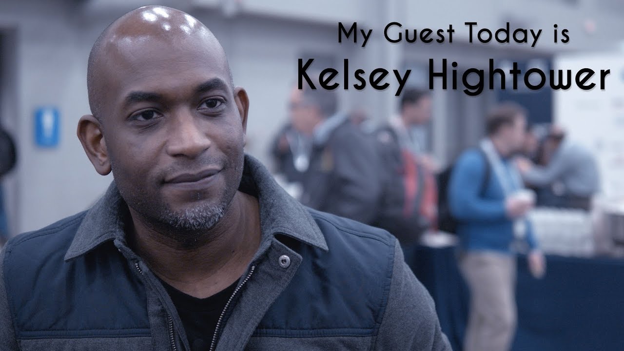 Kelsey Hightower on Kubernetes, open source and his own journey as a developer