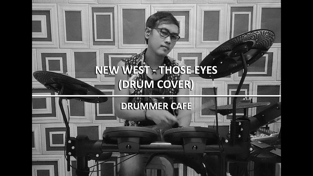 New West - Those Eyes (Drum Cover)