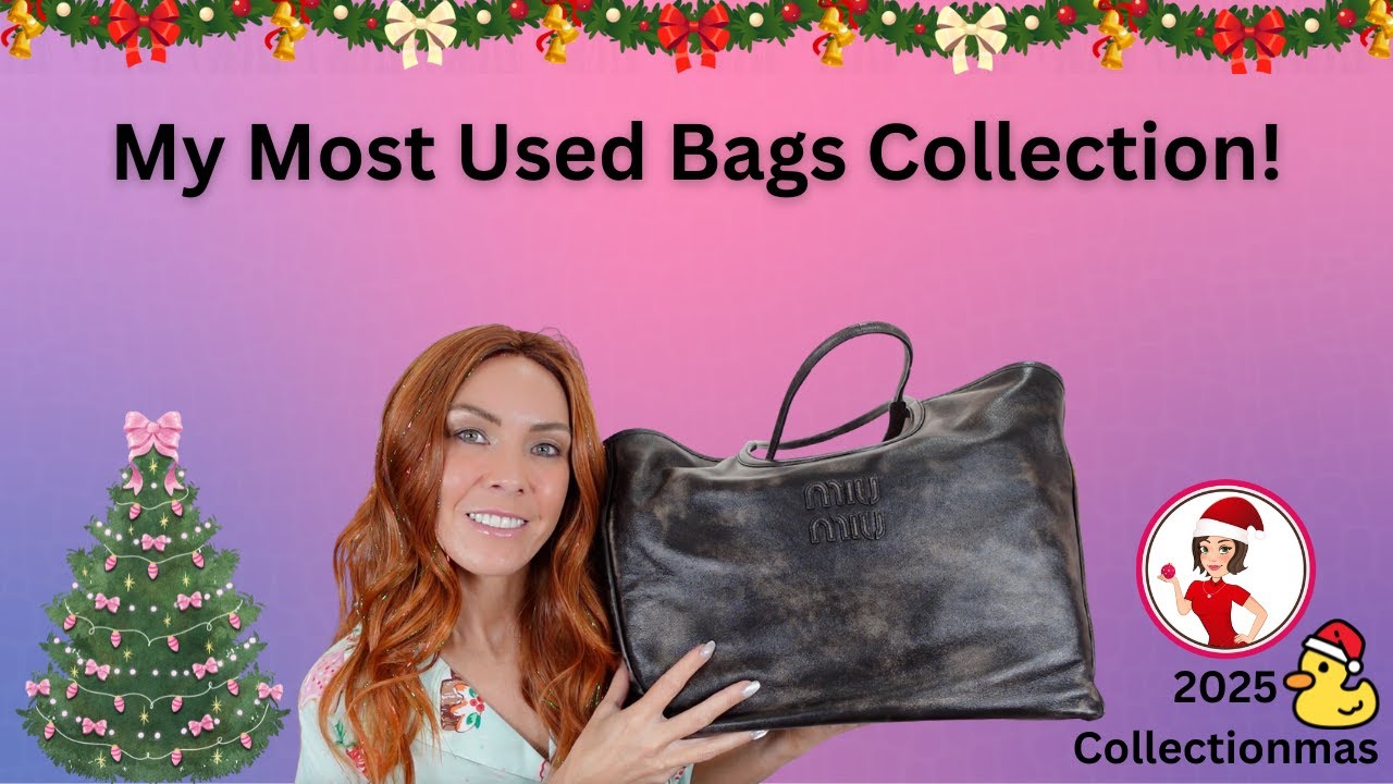My Most Used Bags Collection! Day 8- Collectionmas 2025