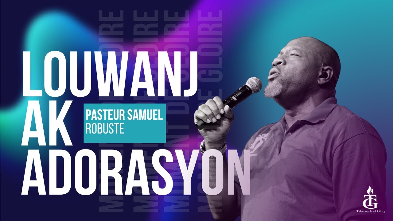 Louwanj ak Adorasyon | Pasteur Samuel Robuste | 40 Jours de Jeûne | Shekinah.fm