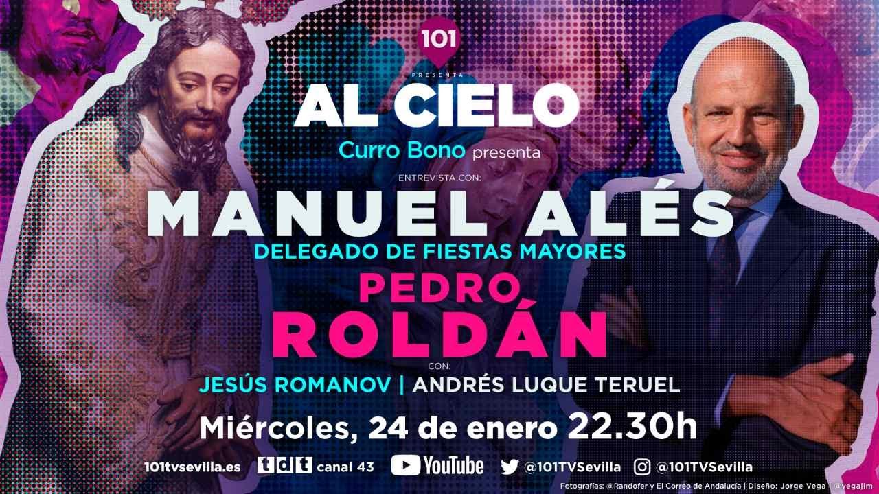🔴 AL CIELO #46 - 24 enero | Programa con el delegado de Fiestas Mayores, Manuel Alés, y Pedro Roldán