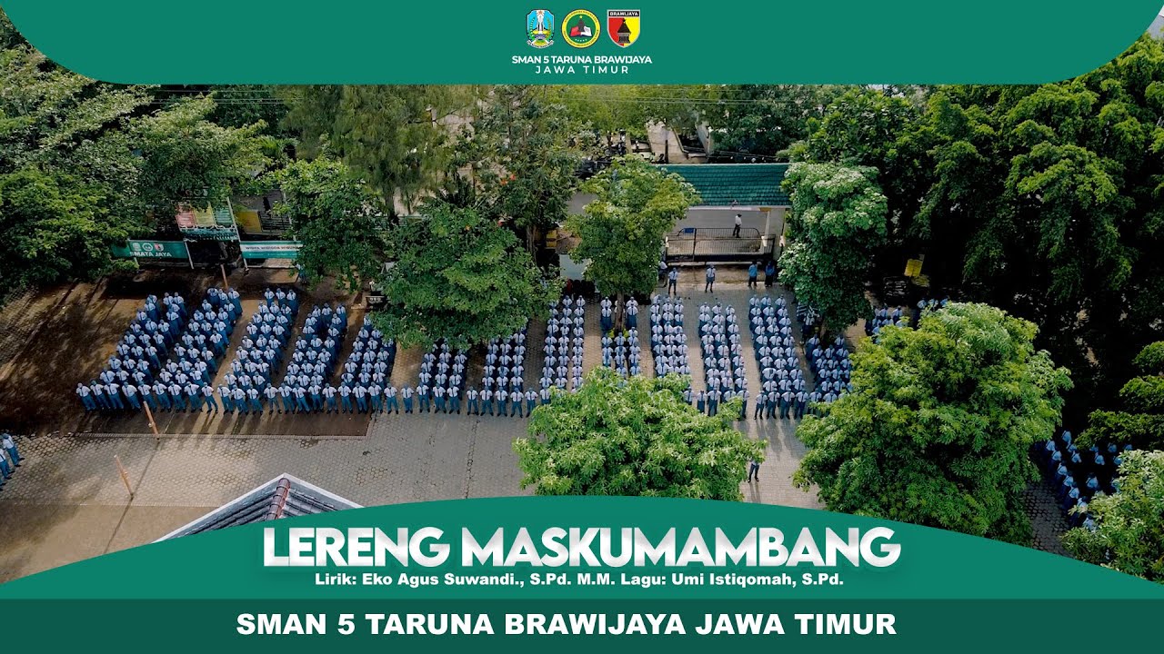 LERENG MASKUMAMBANG - SMAN 5 TARUNA BRAWIJAYA JAWA TIMUR
